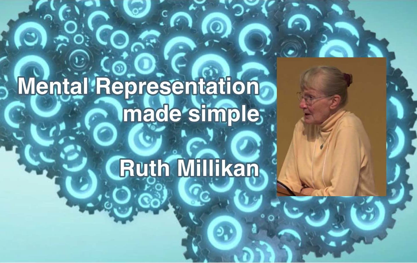Ruth Millikan will livestream “Mental Representation made simple”