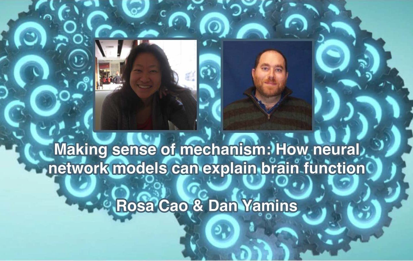 Rosa Cao and Dan Yamins livestream “Making sense of mechanism” on May 22