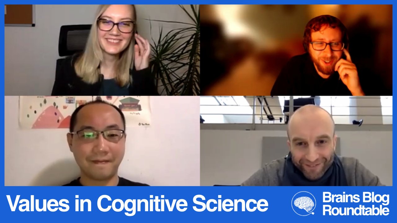 Brains Blog Roundtable:  Values in Cognitive Science