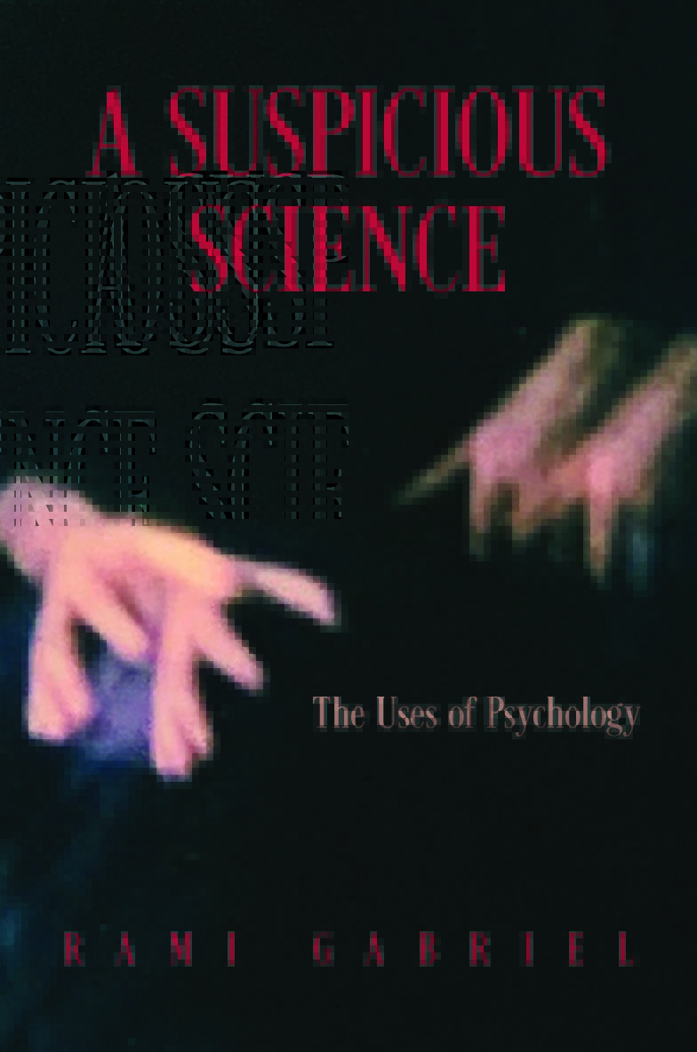 A Suspicious Science: The Uses of Psychology